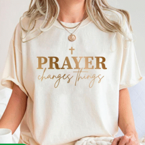 Prayer Changes Things